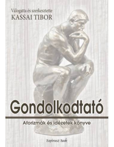 Gondolkodtató - Aforizmák és idézetek könyve
