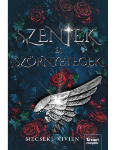 Szentek és szörnyetegek