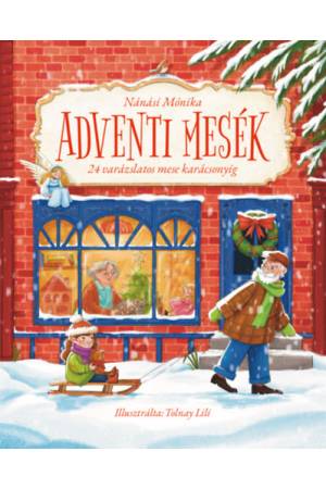 Adventi mesék - 24 varázslatos mese karácsonyig
