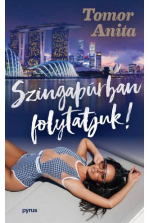 Szingapúrban folytatjuk!