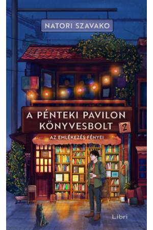 A Pénteki Pavilon könyvesbolt - Az emlékezés fényei