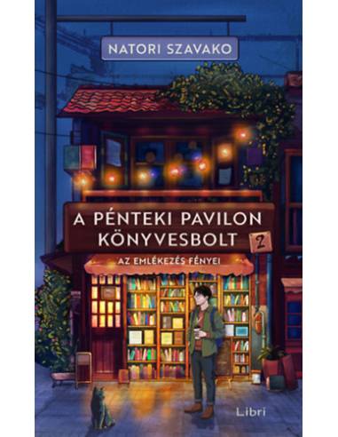 A Pénteki Pavilon könyvesbolt - Az emlékezés fényei