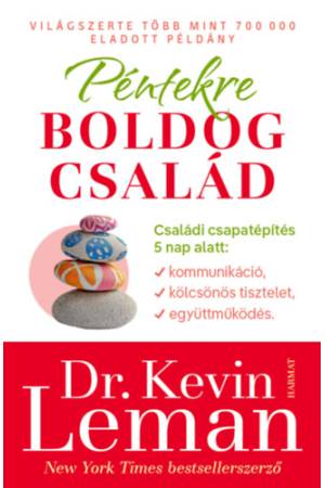 Péntekre boldog család - Családi csapatépítés 5 nap alatt