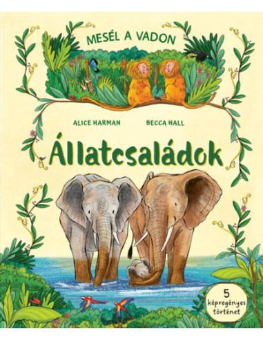 Mesél a vadon - Állatcsaládok - 5 képregényes történet