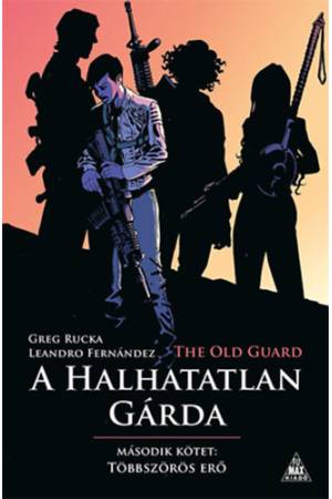 The Old Guard - A Halhatatlan Gárda 2. - Többszörös erő
