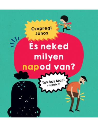 És neked milyen napod van?