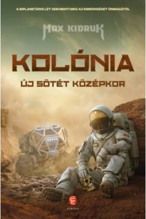 Kolónia - Új sötét középkor
