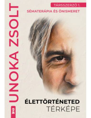Élettörténeted térképe - Társszerző 1. - Sématerápia és önismeret