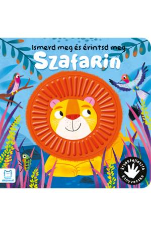 Ismerd meg és érintsd meg - Szafarin - Érzékfejlesztő könyvecske