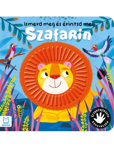 Ismerd meg és érintsd meg - Szafarin - Érzékfejlesztő könyvecske