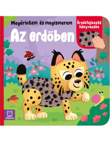 Megérintem és megismerem - Az erdőben - Érzékfejlesztő könyvecske
