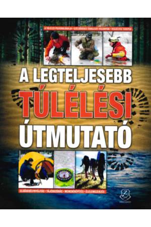 A legteljesebb túlélési útmutató