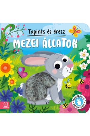 Tapints és érezz - Mezei állatok - Érzékfejlesztő könyvecske