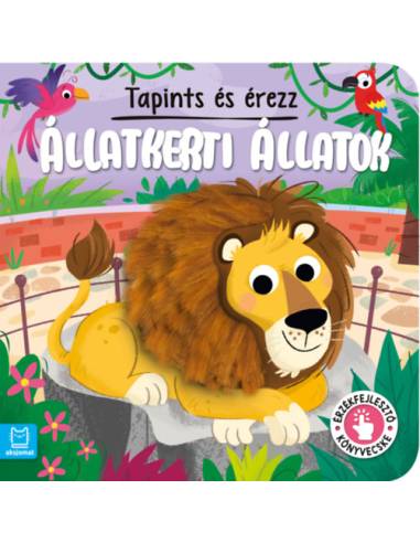 Tapints és érezz - Állatkerti állatok - Érzékfejlesztő könyvecske