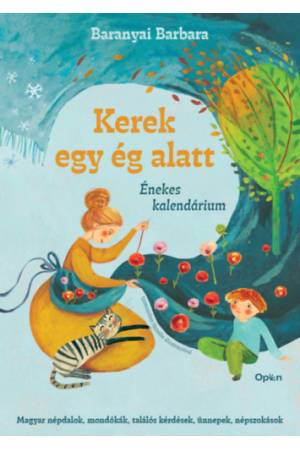 Kerek egy ég alatt - Énekes kalendárium