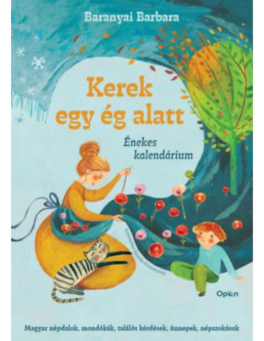 Kerek egy ég alatt - Énekes kalendárium