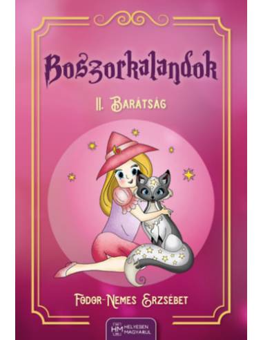 Boszorkalandok II. - Barátság