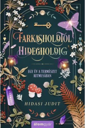 Farkasholdtól Hidegholdig - Egy év a természet ritmusában