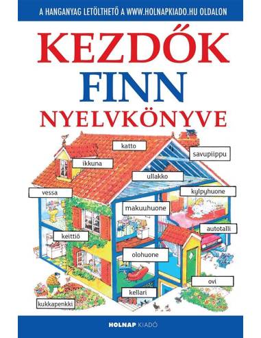 Kezdők finn nyelvkönyve- letölthető hanganyaggal