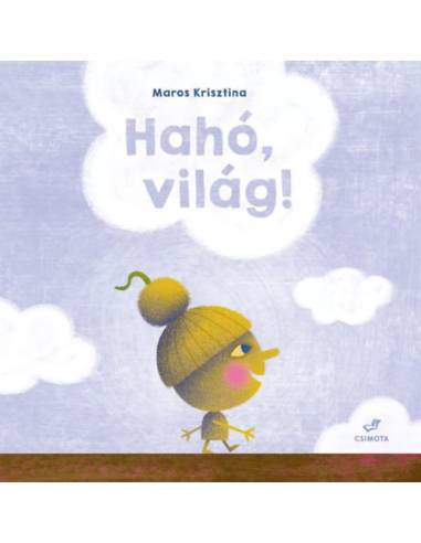 Hahó, világ!