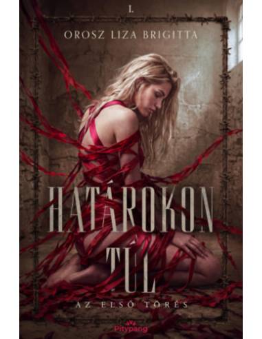 Határokon túl - Az első törés