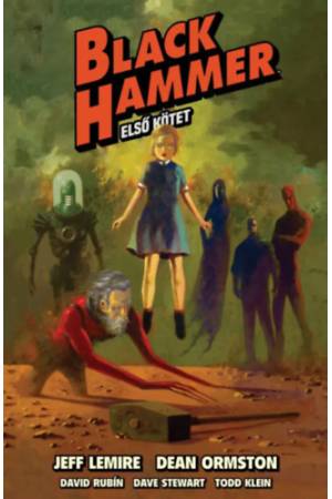 Black Hammer 1. kötet - Exclusive, limitált kiadás