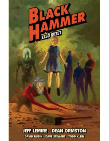 Black Hammer 1. kötet - Exclusive, limitált kiadás