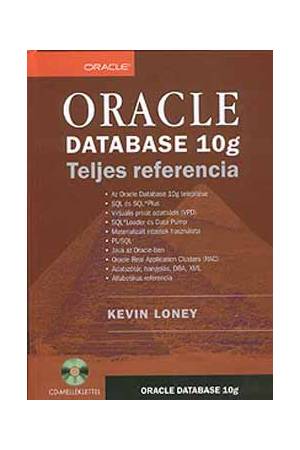 Oracle Database 10g - Teljes referencia - CD melléklettel