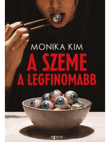 A szeme a legfinomabb