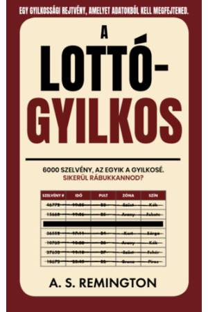 A lottógyilkos - 6000 szelvény, az egyik a gyilkosé. Sikerül rábukkannod?
