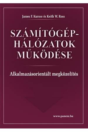 Számítógép-hálózatok működése - Alkalmazásorientált megközelítés