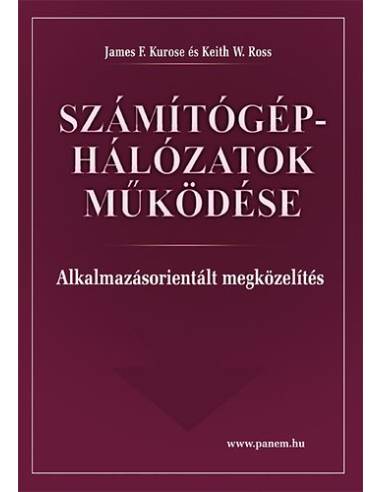 Számítógép-hálózatok működése - Alkalmazásorientált megközelítés