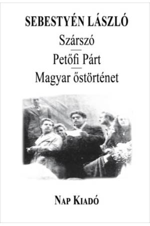 Szárszó -Petőfi Párt - Magyar őstörténet