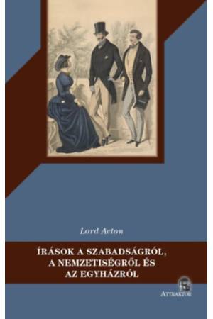 Írások a szabadságról, a nemzetiségről és az egyházról