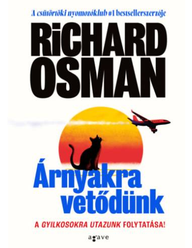 Árnyakra vetődünk