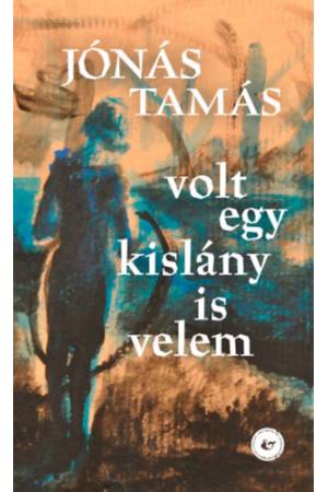 Volt egy kislány is velem