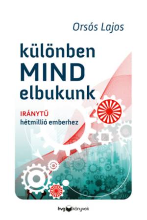 Különben mind elbukunk - Iránytű hétmillió emberhez