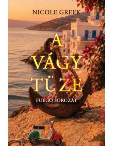 A vágy tüze - Fuego sorozat 1.