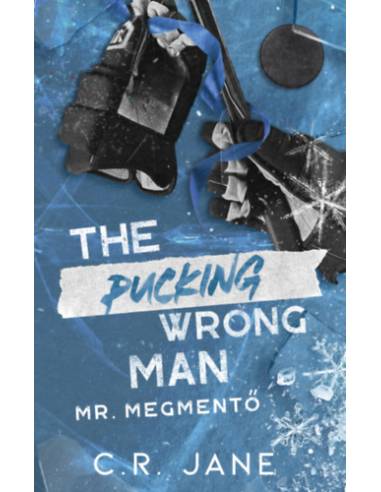 The Pucking Wrong Man - Mr. Megmentő