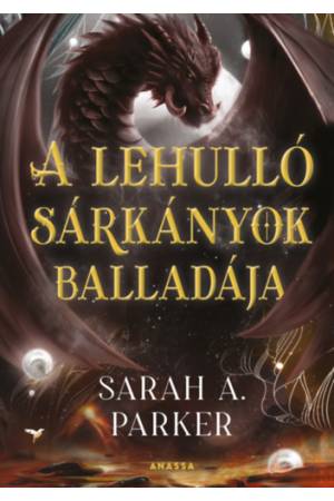 A lehulló sárkányok balladája - (Különleges kiadás)