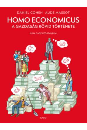 Homo Economicus - A gazdaság rövid története