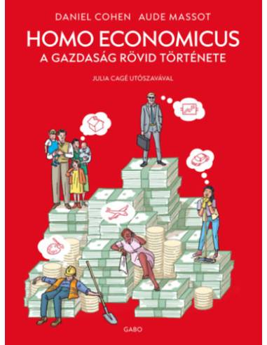Homo Economicus - A gazdaság rövid története