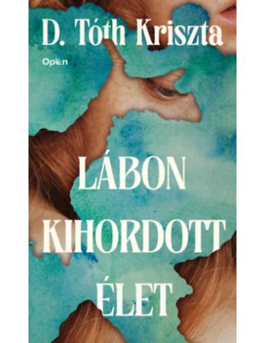 Lábon kihordott élet