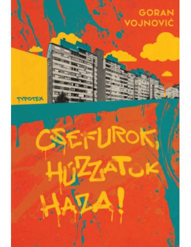 Csefurok, húzzatok haza!