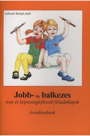 Jobb- és balkezes írás és képességfejlesztő feladatlapok óvódásoknak 1-2.