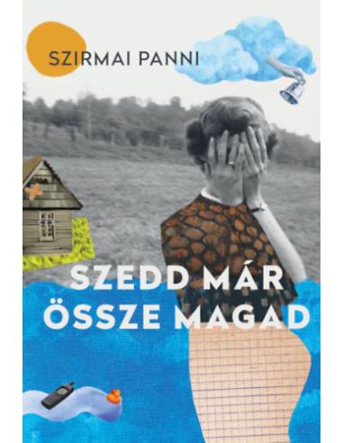Szedd már össze magad