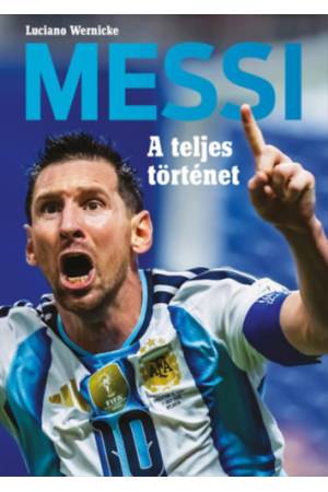 Messi - A teljes történet