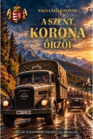 A Szent Korona őrzői