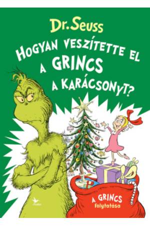 Hogyan veszítette el a Grincs a karácsonyt?