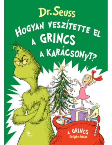 Hogyan veszítette el a Grincs a karácsonyt?